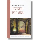 Ježiško pre mňa