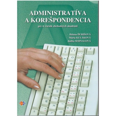 Administratíva a korešpondencia pre 4.ročník OA Ďurišová Helena a