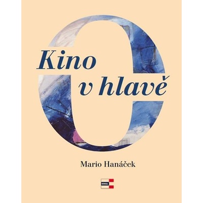 Krigl Vladimír Ing. Kino v hlavě – Hledejceny.cz