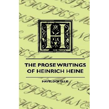 The Prose Writings Of Heinrich Heine