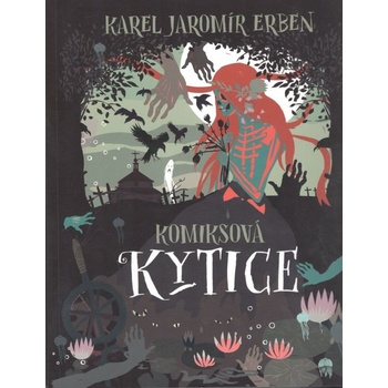 Komiksová Kytice - Karel Jaromír Erben