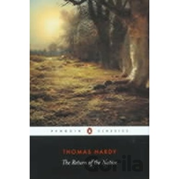 The Return of the Native - Thomas Hardy