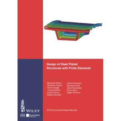 Design of Steel Plated Structures with Finite Elements | ECCS - European Convention for Constructional Steelwork