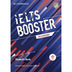 Cambridge English Exam Boosters IELTS Booster Academic Student's Book with Answers with Audio | Deborah Hobbs, Susan Hutchison (ISBN: 9781009299145)