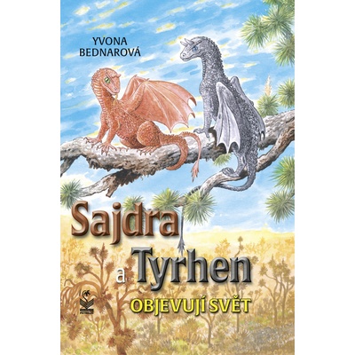 Sajdra a Tyrhen objevují svět - Yvona Bednarová
