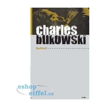 Jelito - Charles Bukowski