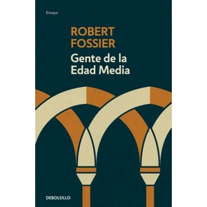 GENTE DE LA EDAD MEDIA | ROBERT FOSSIER (2018)