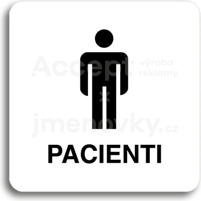 ACCEPT Piktogram pacienti II - bílá tabulka - černý tisk bez rámečku