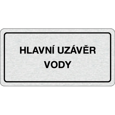 Nalepovací cedulka na dveře - Hlavní uzávěr vody