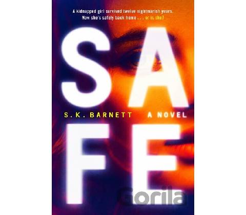 Safe - S. K. Barnett