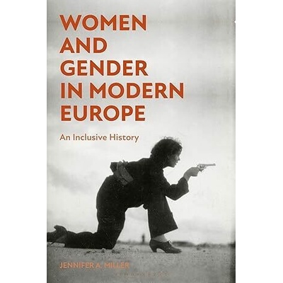 Women and Gender in Modern Europe - Professor Jennifer A. Miller