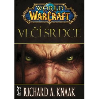 Vlčí srdce - A. Richard Knaak