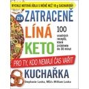 Zatraceně líná keto kuchařka - Pro ty, kdo nemají čas vařit - Stephanie Laska