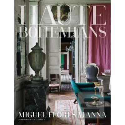 Haute Bohemians Astley Amy