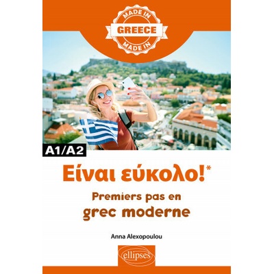Είναι εύκολο!* – Premiers pas en grec moderne – A1/A2 (Alexopoulou)(Brožovaná)