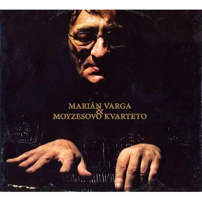 Supraphon Varga Marián & Moyzesovo kvarteto: Marián Varga & Moyzesovo kvarteto - CD (068199)