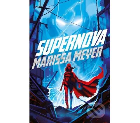 Supernova - Marissa Meyer