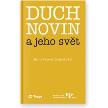 Duch novin a jeho svět - Jan Jirák