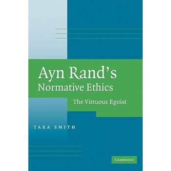 Ayn Rand's Normative Ethics | Tara Smith