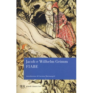 Fiabe | Jacob Grimm, Wilhelm Grimm, E. Franchetti (ISBN: 9788817092845)