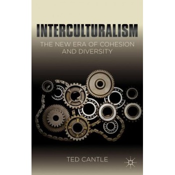 Interculturalism: The New Era of Cohesion and Diversity | Ted Cantle