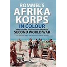 Rommel's Afrika Korps in Colour