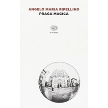 Ripellino A., M. - Praga Magica