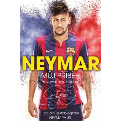Neymar: Můj příběh - Mauro Beting