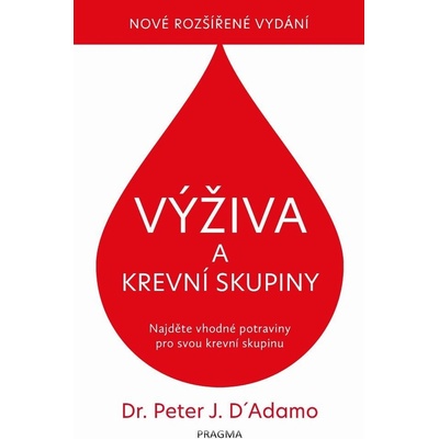 Whitney Catherine, D´Adamo Peter J. - Výživa a krevní skupiny