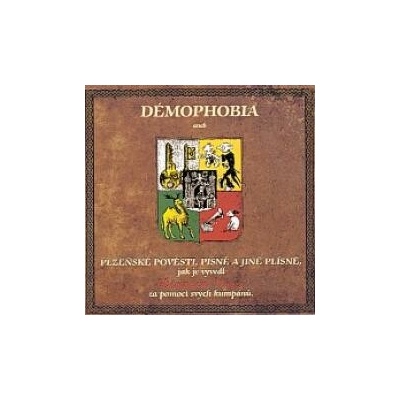 Démophobia - Plzeňské pověsti,písně a jiné plísně CD