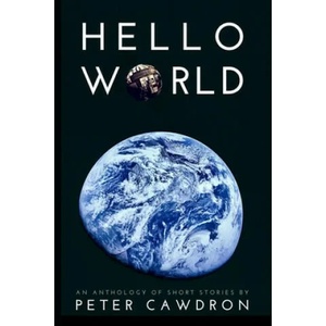 Hello World | Peter Cawdron (ISBN: 9781091024175)