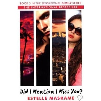 Did I Mention I Miss You? - The DIMILY Trilogy- Estelle Maskame