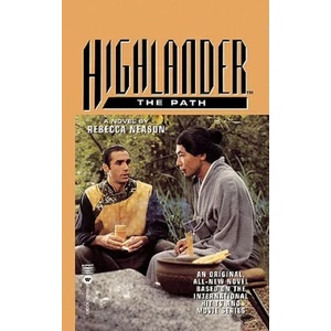Highlander: The Path | Rebecca Neason, Copyright Paperback Collection (ISBN: 9780446604567)