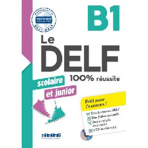 Le DELF scolaire et junior - 100% réussite - B1 - Livre + didierfle. app | Romain Chrétien, Emilie Jacament, Marie Rabin (ISBN: 9782278113217)