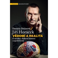 Vědomí a realita - Jiří Horáček, Daniela Drtinová