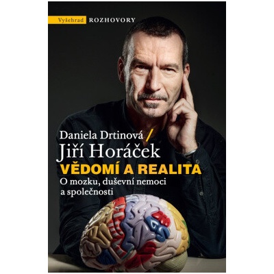 Vědomí a realita - Jiří Horáček, Daniela Drtinová
