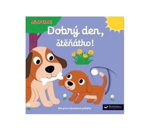 Dobrý den, štěňátko!