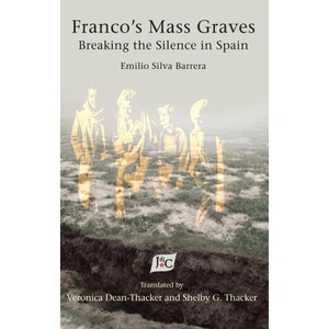 Franco's Mass Graves | Veronica Dean-Thacker, Shelby G Thacker (ISBN: 9781588714039)
