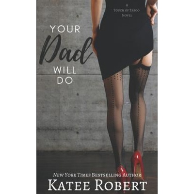 Lightning source inc Your Dad Will Do | Katee Robert