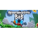 Hypersensitive Bob