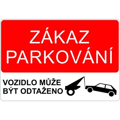 Walteco Plast zákaz parkování - odtah 297x210mm, formát A4, plastová tabulka , 20176