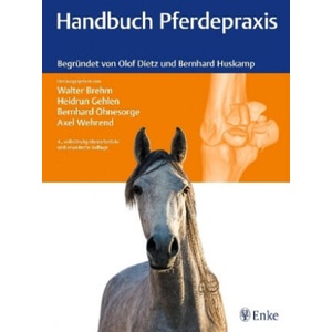 Handbuch Pferdepraxis | Walter Brehm, Heidrun Gehlen, Bernhard Ohnesorge, Axel Wehrend (ISBN: 9783132196216)