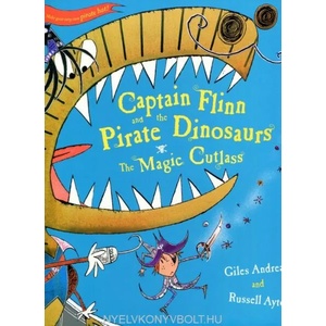 Captain Flinn and the Pirate Dinosaurs - The Magic Cutlass | Giles Andreae (2009)