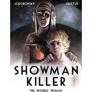 Showman Killer | Alexandro Jodorowsky, Nicolas Fructus (ISBN: 9781782761419)