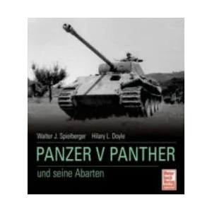 Panzer V Panther und seine Abarten | Walter J. Spielberger, Hilary L. Doyle (2010)