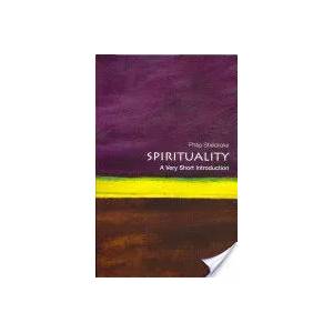 Spirituality: A Very Short Introduction | Philip Sheldrake (ISBN: 9780199588756)