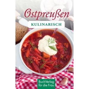 Ostpreußen kulinarisch | Harald Saul (ISBN: 9783897985285)