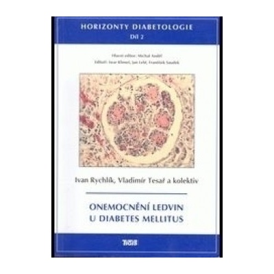 Horizonty diabetologie II - Rychlík, Ivan; Tesař, Vladimír