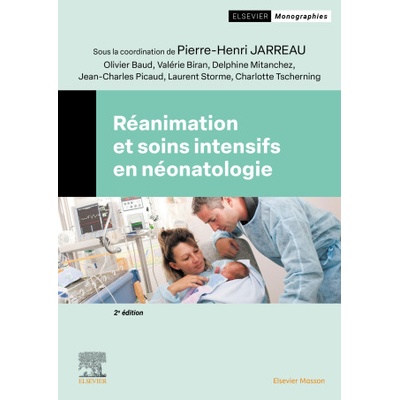 Réanimation et soins intensifs en néonatologie | Pierre-Henri Jarreau