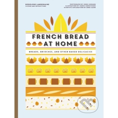 French Bread at Home - Rodolphe Landemaine